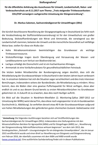 verweist auf: Stellungnahme für die öffentliche Anhörung des Ausschusses für Umwelt, Landwirtschaft, Natur- und Verbraucherschutz am 8.11.2017 zum Thema: „Trotz steigender Trinkwasserkosten: CDU/FDP verweigern sachgerechte Umsetzung der Düngeverordnung“ Cover Stellungnahme für die öffentliche Anhörung des Ausschusses für Umwelt, Landwirtschaft, Natur- und Verbraucherschutz am 8.11.2017 zum Thema: „Trotz steigender Trinkwasserkosten: CDU/FDP verweigern sachgerechte Umsetzung der Düngeverordnung“. (verweist auf: Stellungnahme für die öffentliche Anhörung des Ausschusses für Umwelt, Landwirtschaft, Natur- und Verbraucherschutz am 8.11.2017 zum Thema: „Trotz steigender Trinkwasserkosten: CDU/FDP verweigern sachgerechte Umsetzung der Düngeverordnung“)